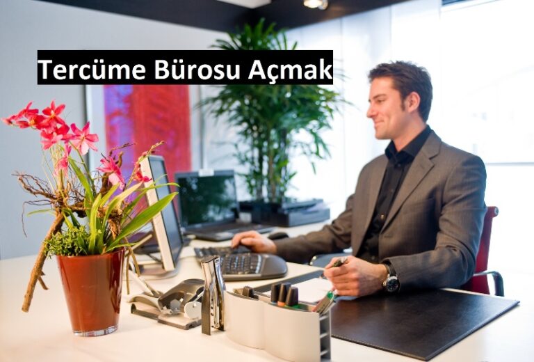 Tercüme Bürosu Açmak